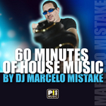 60 Minutes Of House Music (By DJ Marcelo Mistake) (unmixed tracks)