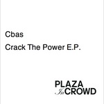 Crack The Power EP