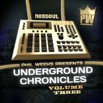 Phil Weeks Presents Underground Chronicles Vol 3
