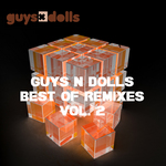 Guys N Dolls Best Of Remixes Vol 2