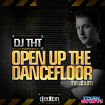 Open Up The Dancefloor (Deejay Edition)