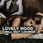 Lovely Mood Chill Out Lounge (Vol 1)