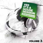 Yes, It's A Housesession (Vol 3)