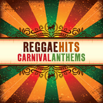 Reggae Hits Carnival Anthems, Vol 2