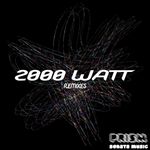 2000 Watt (remixes)