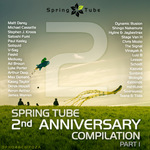 Spring Tube 2nd Anniversary Compilation Part 1 (unmixed tracks)