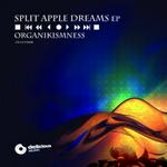 Split Apple Dreams