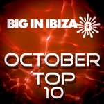 Big In Ibiza: October Top 10