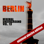 Berlin Minimal Underground Vol 13