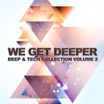 We Get Deeper (Deep & Tech Collection Vol 2)