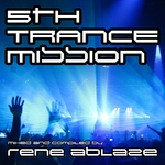 Rene Ablaze Presents Fifth Trance Mission (unmixed tracks)