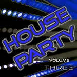 House Party Vol 3