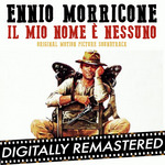 My Name is Nobody - Il Mio Nome A Nessuno (Original Motion Picture Soundtrack)