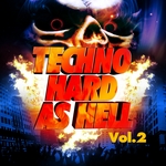 Techno Hard As Hell Vol 2 (20 Ultimate Progressive Tracks & Minimal Techno Tunes)