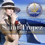 Global Player Saint Tropez 2012 Vol 1 (Flavoured By Electro House & Downbeat Grooves)