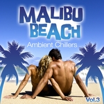 Malibu Beach Ambient Chillers Vol 3 (Global Chill Out & Erotic Lounge Pearls)