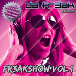 Da Fr3ak Presents Fr3akshow Vol 1