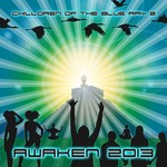 Chilldren Of The Blue Ray V 2: Awaken 2013 (Best Of Trip Hop Down Tempo Chill Out Dubstep World Grooves Ambient DJ Mix by Mindstorm aka Dr Spook)