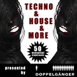 Techno & House & More (50 Essentials Clubtracks Presents by Doppelganger Incl Non-Stop DJ-mix)