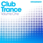 Club Trance - Volume One