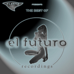 The Best Of El Futuro Recordings