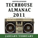 Techhouse Almanac 2011: Chapter: January/February