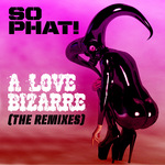 A Love Bizarre (The remixes)