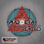 Mad Era & In The Vortex (remixed)