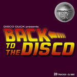 Back To The Disco: Delicious Disco Sauce No 2 Pt 1 (mixed by Disco Duck) (unmixed tracks)