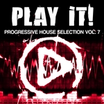 Play It! Progressive House Vibes Vol 7