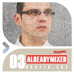 Already Mixed Vol 3 CD2 (compiled & mixed by Nortio) (unmixed tracks)