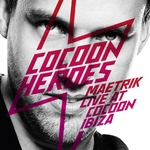 Cocoon Heroes: Maetrik Live At Cocoon Ibiza (DJ Mix)
