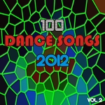 100 Dance Songs 2012 Vol 2
