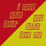 I Need Your Lovin'