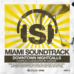 Miami Soundtrack: Downtown Nightcalls