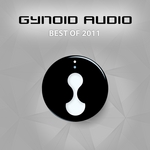 Gynoid Audio (Best Of 2011)
