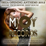 Ibiza Opening Anthems 2012 House