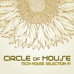 Circle of House (Tech House Selection)