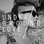 Underground Love