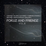 Fokuz & Friendz Vol 3