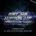 Get Ya Hands Up: remixes
