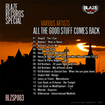 Blaze Records Special 003: All The Good Stuff Comes Back