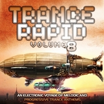 Trance Rapid Vol 8 VIP Edition (An Electronic Voyage Of Melodic & Progressive Ultimate Trance Anthems)