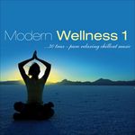 Modern Wellness Vol 1 Pure Relaxing Chillout Music