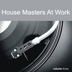 House Masters At Work Vol 3