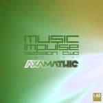 Music Impulse Session Two (compiled by Axamathic)