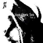 Just Dark Tek Vol 1