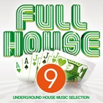 Full House Vol 9 (Underground House Music Selection)