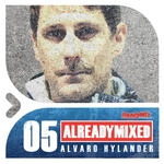 Already Mixed Vol 5 (Compiled & Mixed by Alvaro Hylander) (unmixed tracks)