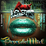 Besos De Miel (remixes Pt 3)